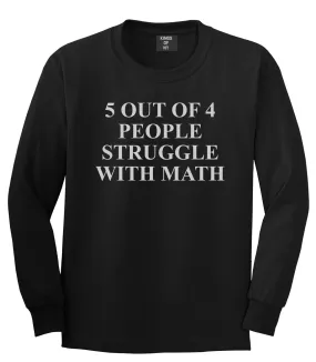 5 Of 4 People Struggle With Math Funny Teacher Mens Long Sleeve T-Shirt