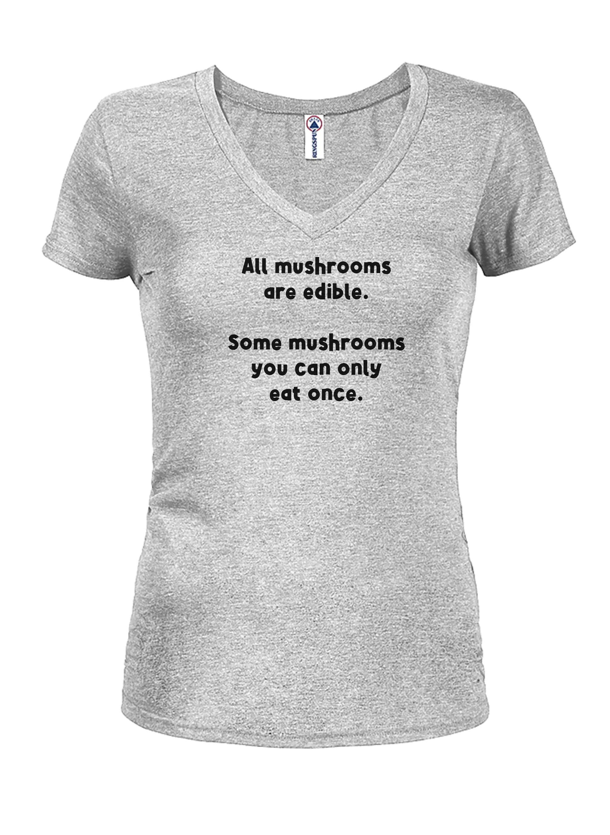 All mushrooms are edible T-Shirt