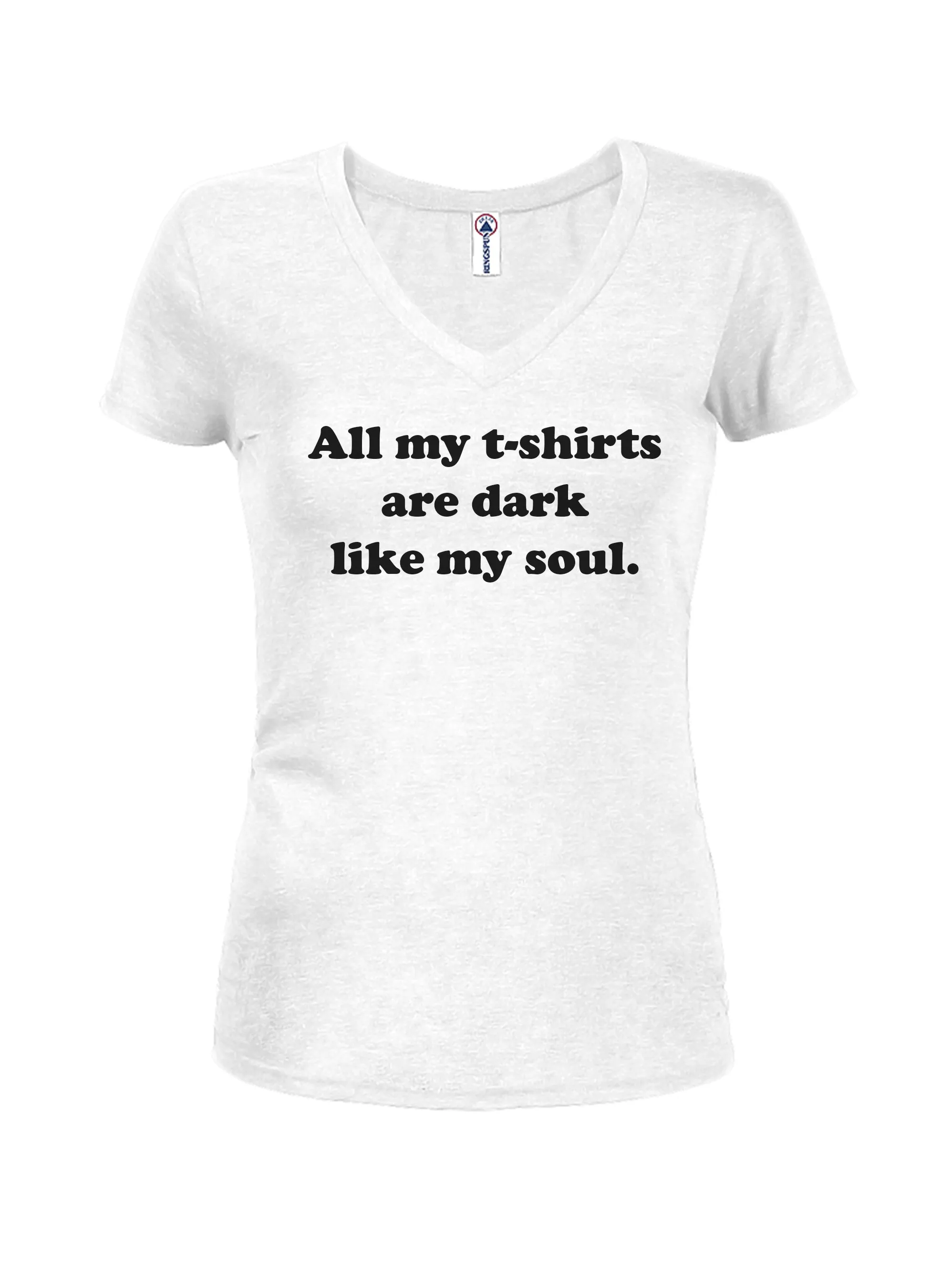 All my t-shirts are dark like my soul T-Shirt