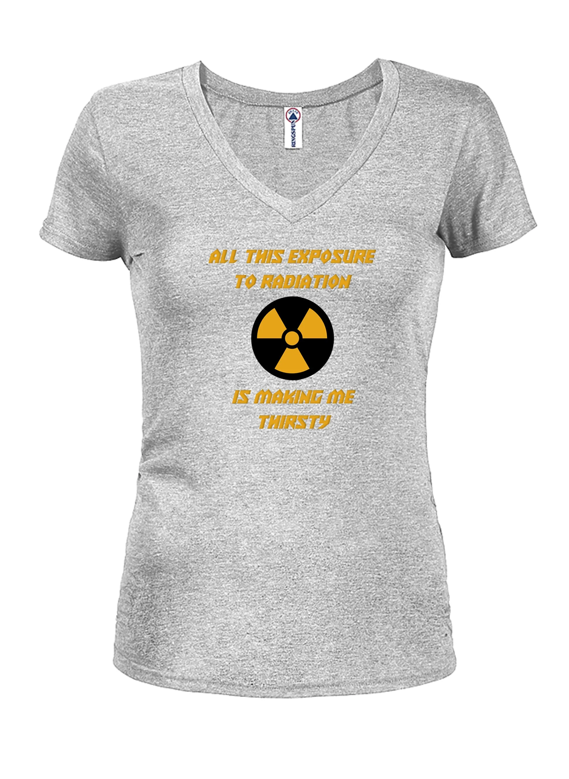 All this exposure to radiation is making me thirsty T-Shirt
