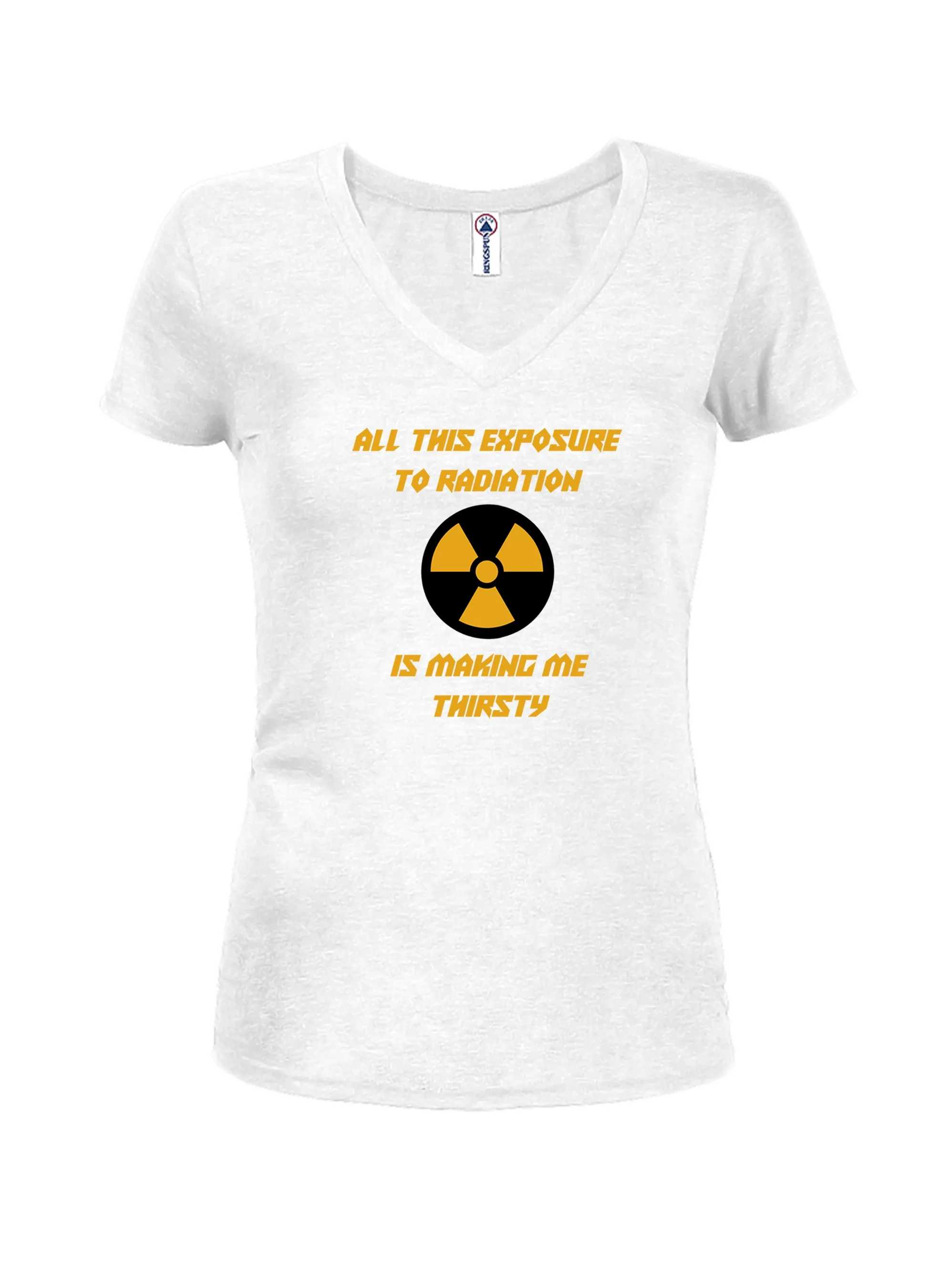 All this exposure to radiation is making me thirsty T-Shirt