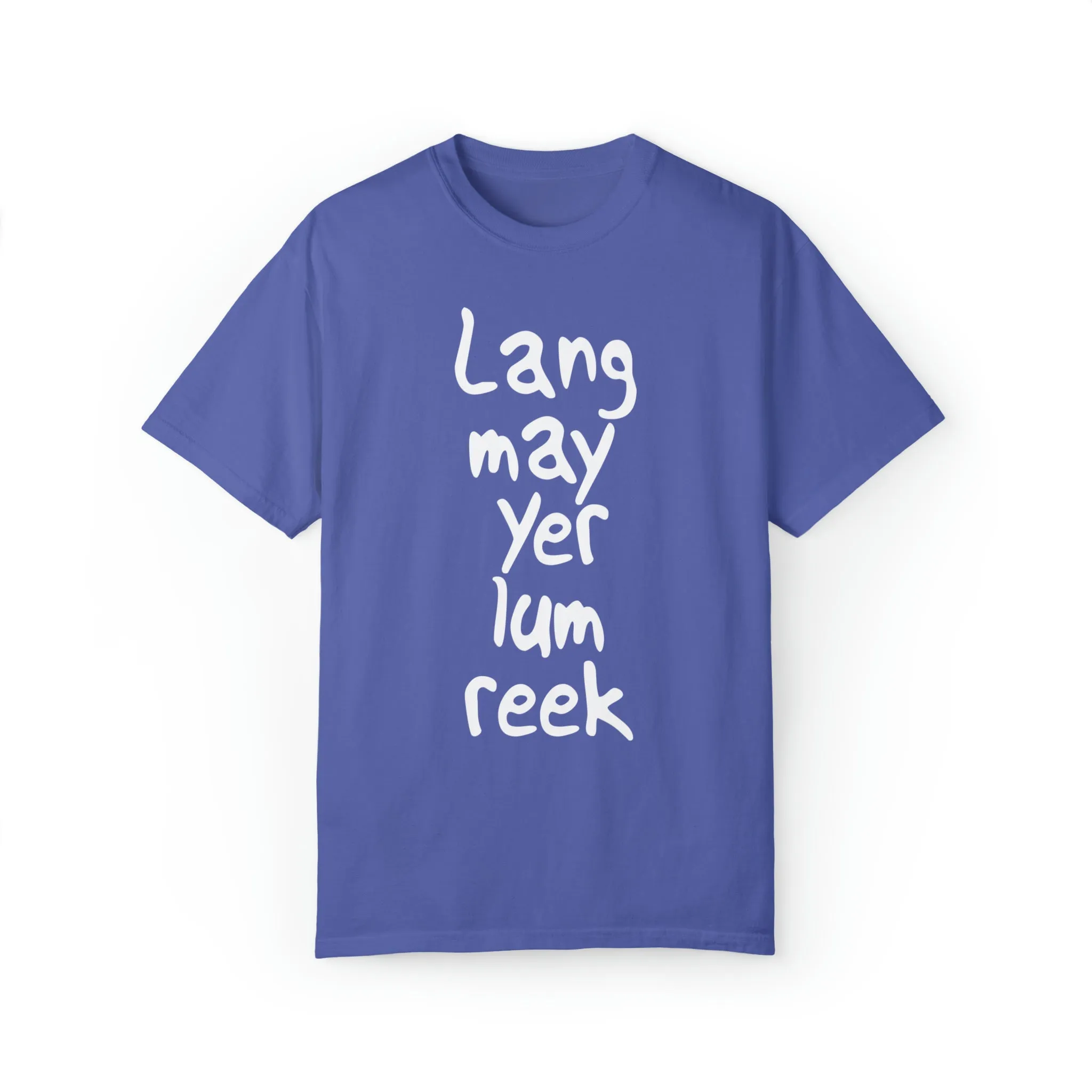 Lang May Yer Lum Reek Unisex Tee: Celebrating Scotland