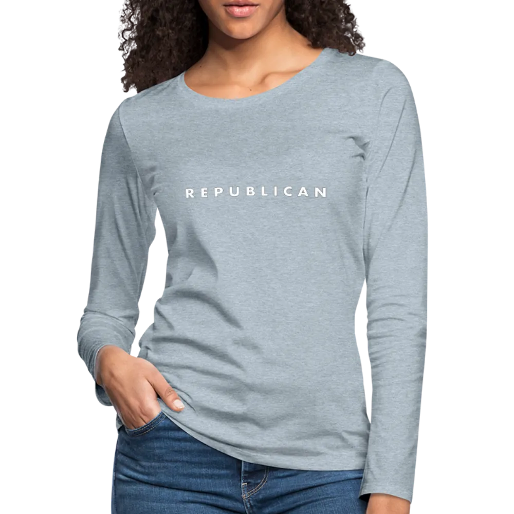 Republican Women's Premium Long Sleeve T-Shirt (White Letters)