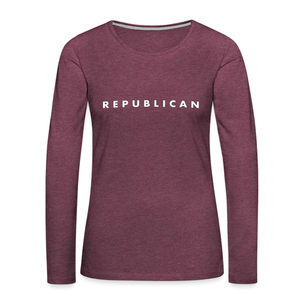 Republican Women's Premium Long Sleeve T-Shirt (White Letters)