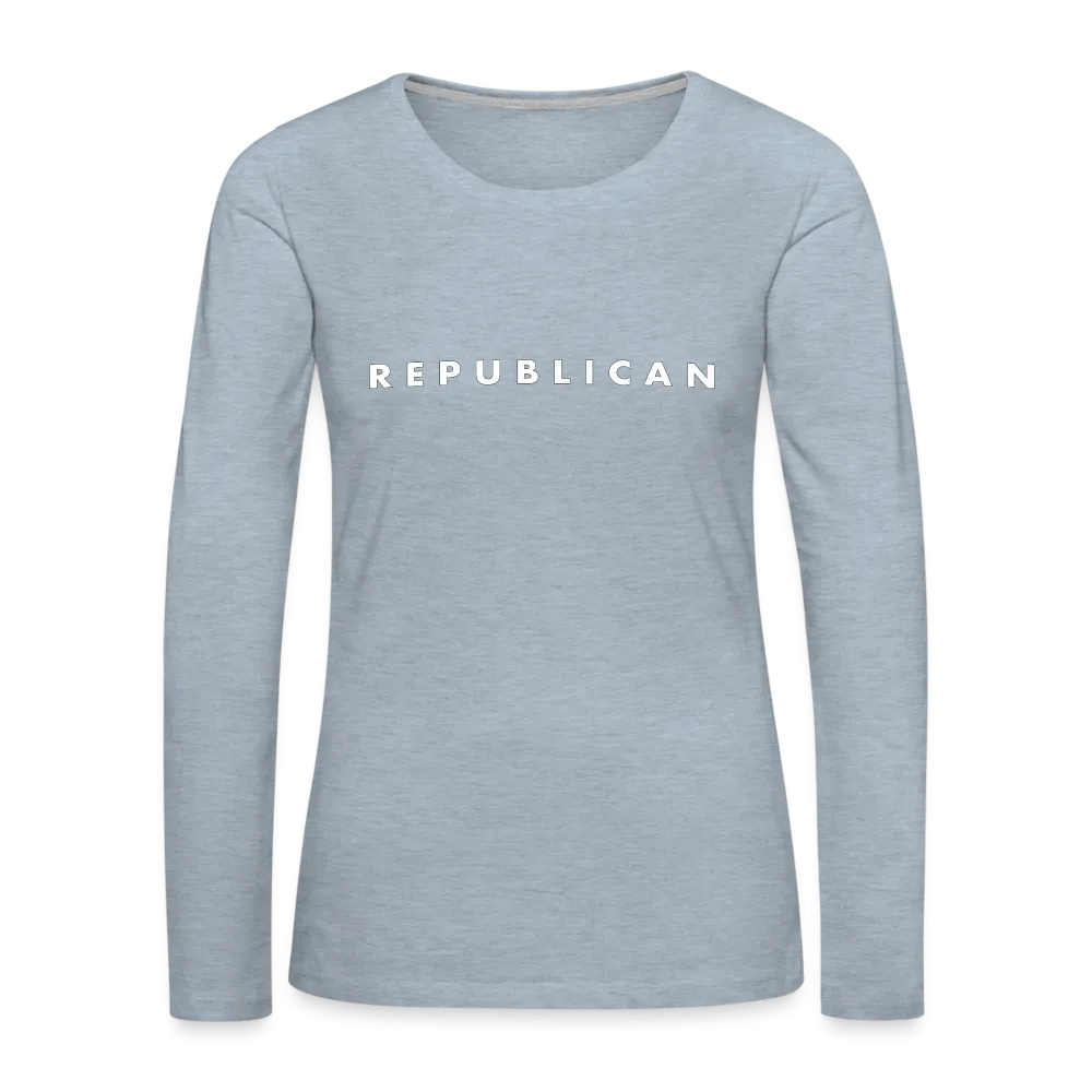 Republican Women's Premium Long Sleeve T-Shirt (White Letters)