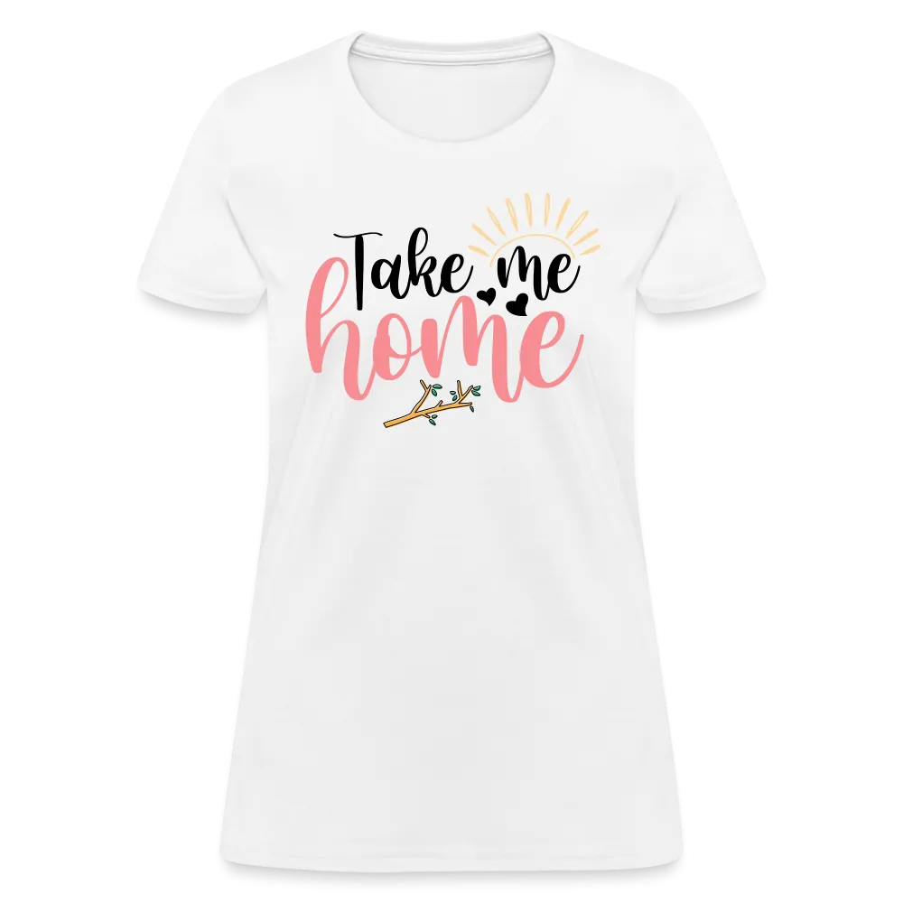 Take Me Home T-Shirt