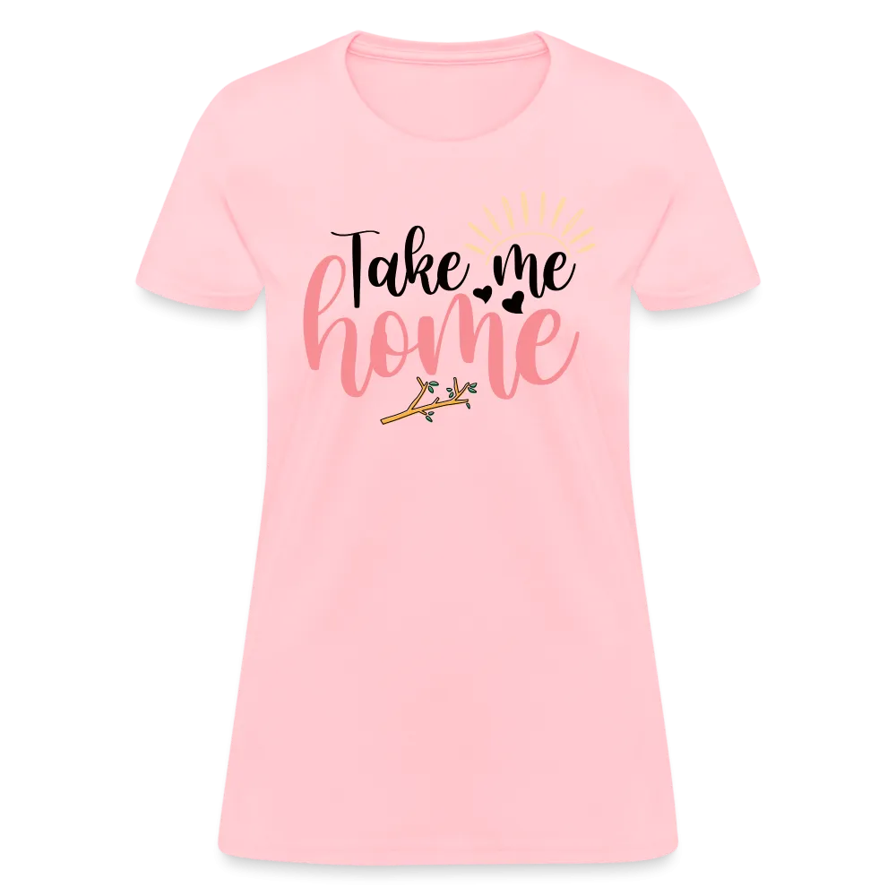 Take Me Home T-Shirt